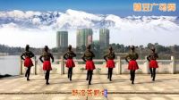 刘春英广场舞《雪山姑娘》高清版
